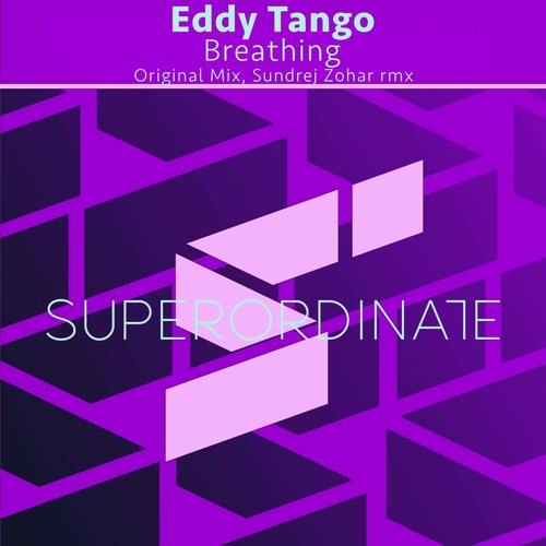Eddy Tango - Breathing [SUPER504]